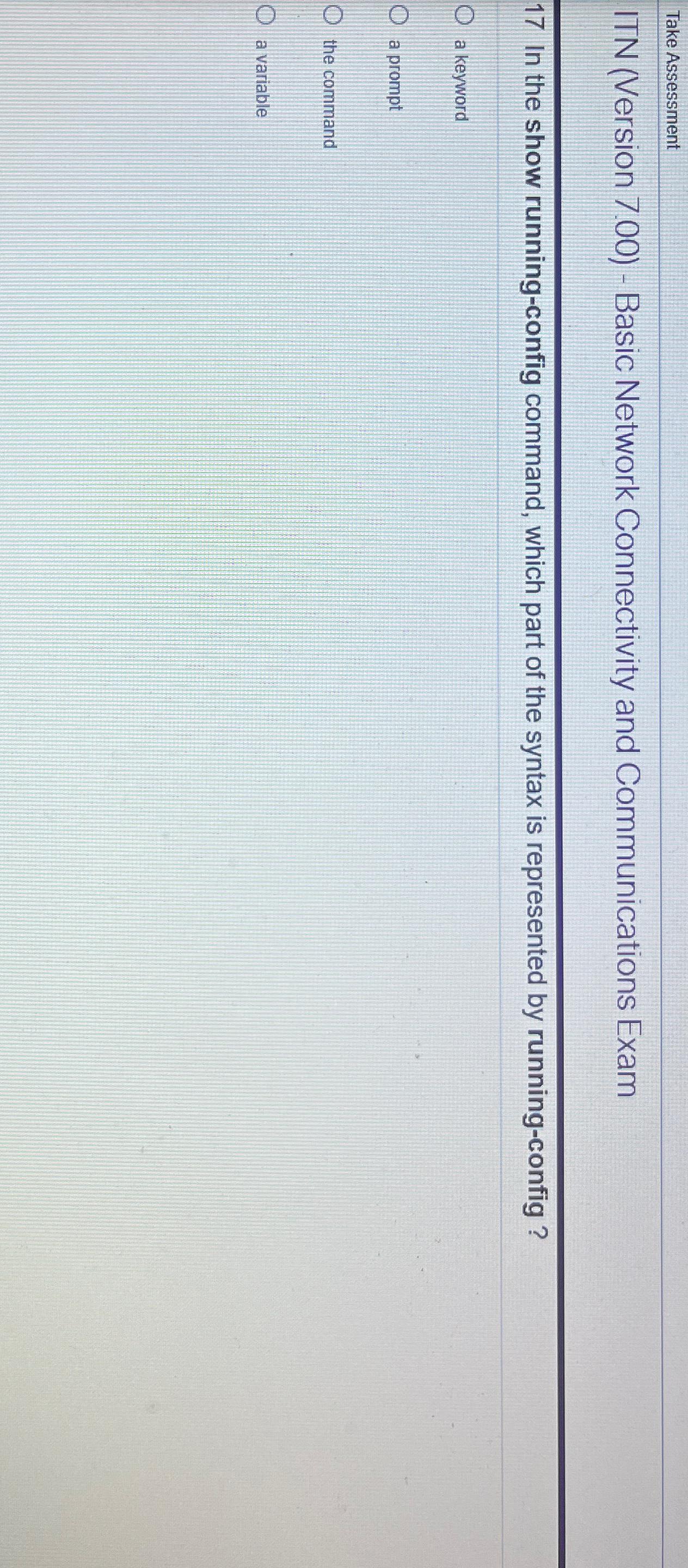  Take Assessment ITN (Version 7.00)- Basic Network Connectivity and Communications Exam
