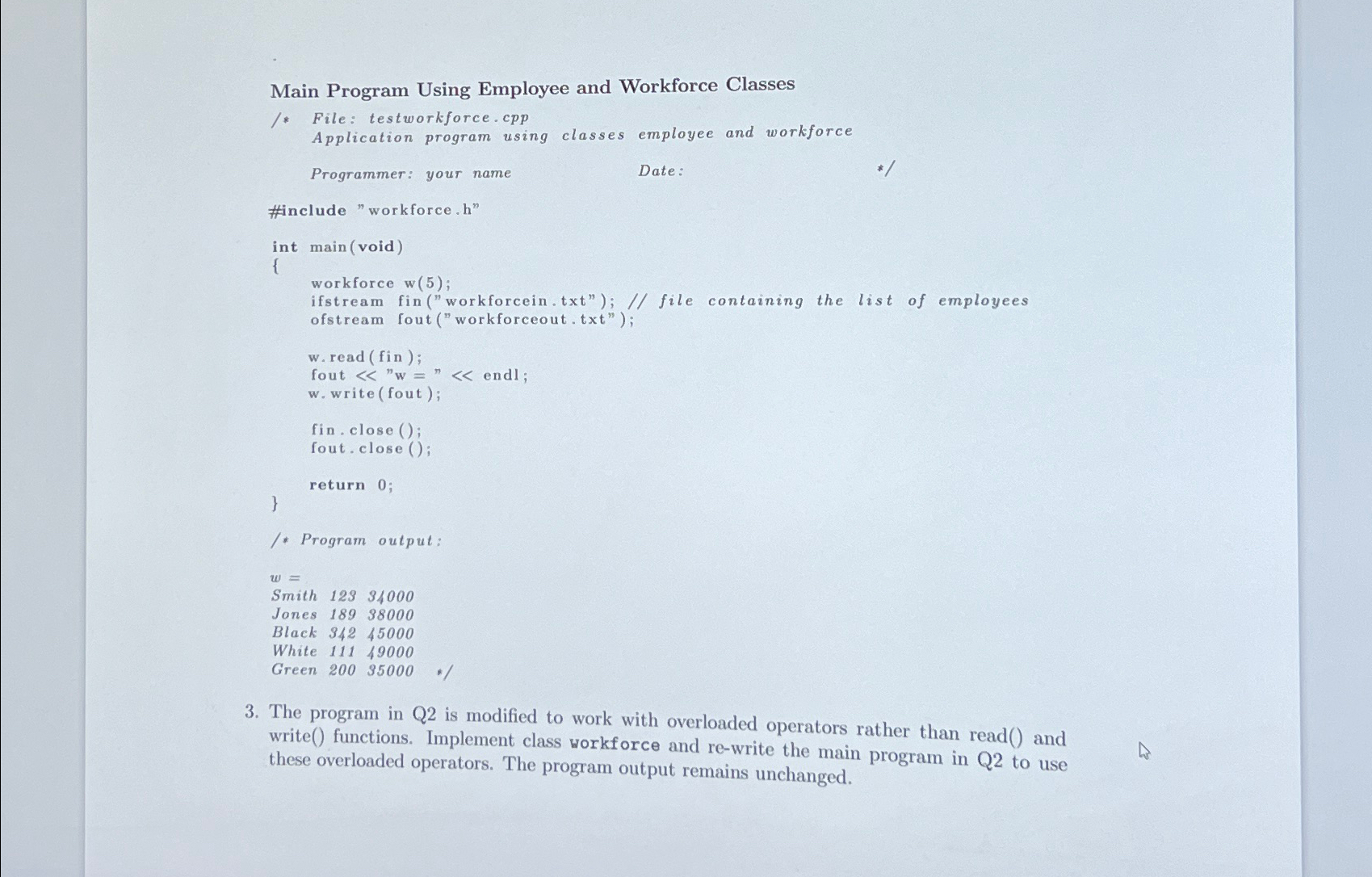 Main Program Using Employee and Workforce Classes /* File: testworkforce. cpp