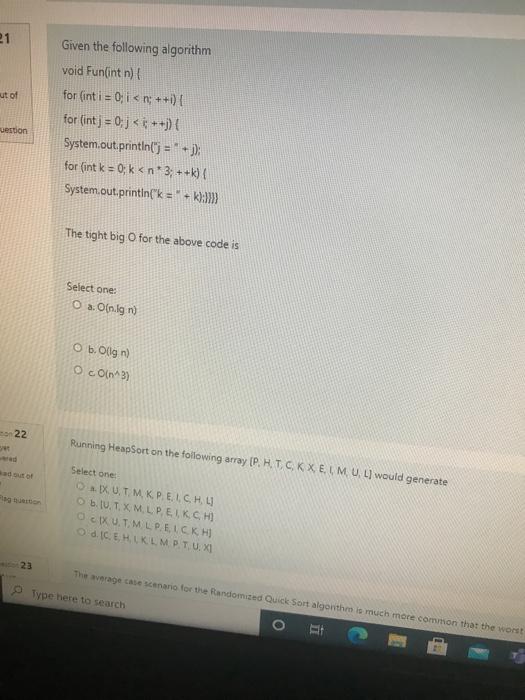  21 ut of Given the following algorithm void Fun(int n) for