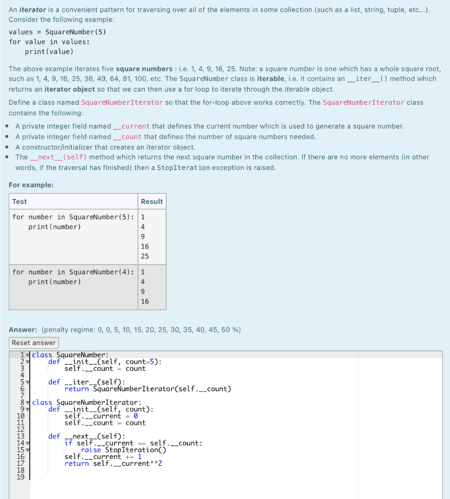python please An iterator is a convenient pattern for traversing over all