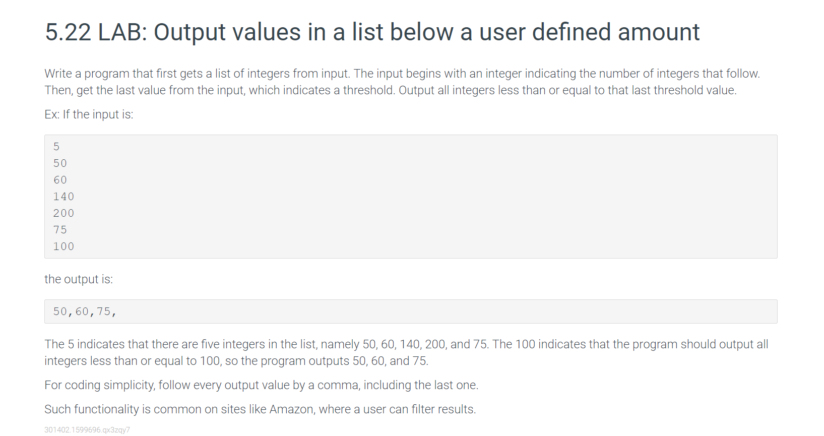 In python please 5.22 LAB: Output values in a list below a