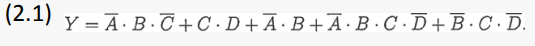 Draw a logic circuit that solves the following expression boolean: Use LogiSim