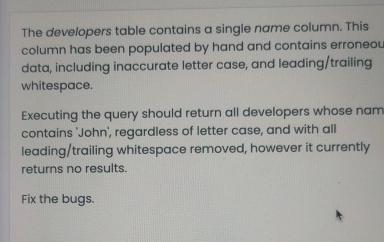  The developers table contains a single name column. This column has