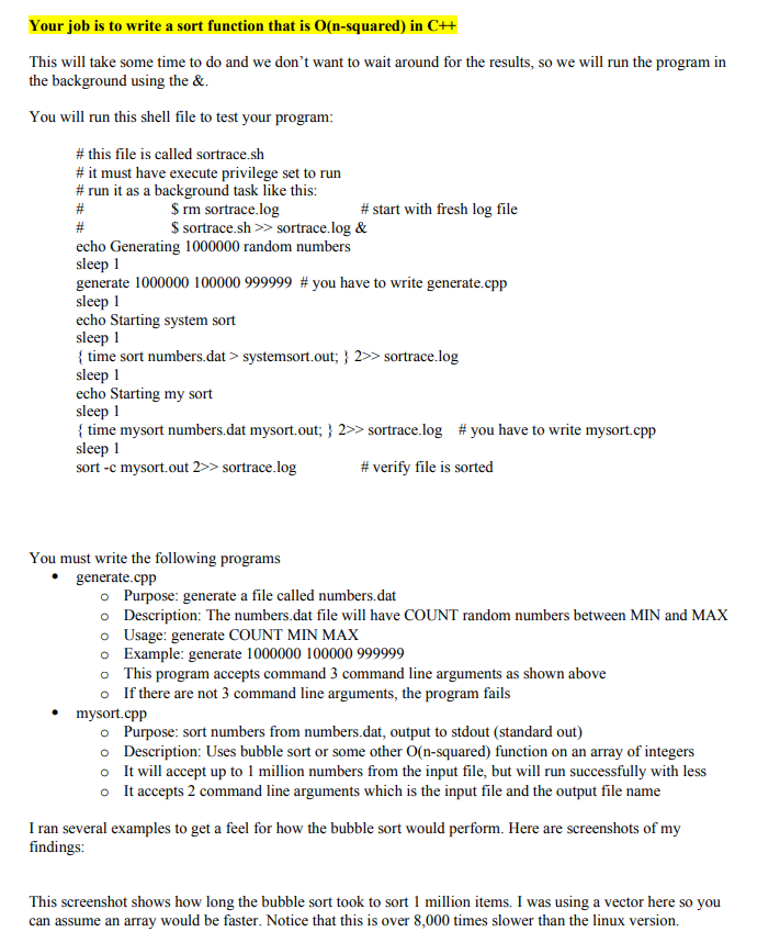 the implementation Linux has a sort command. If you wanted to use