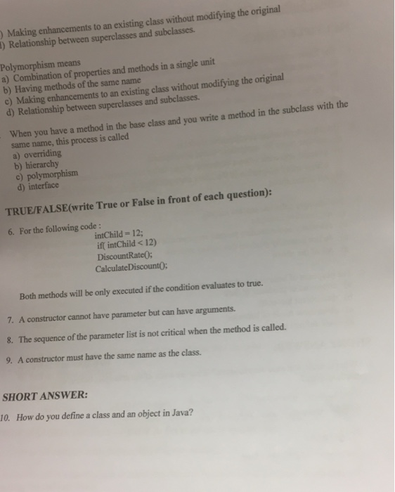  ) Making enhancements to an existing class without modifying the original