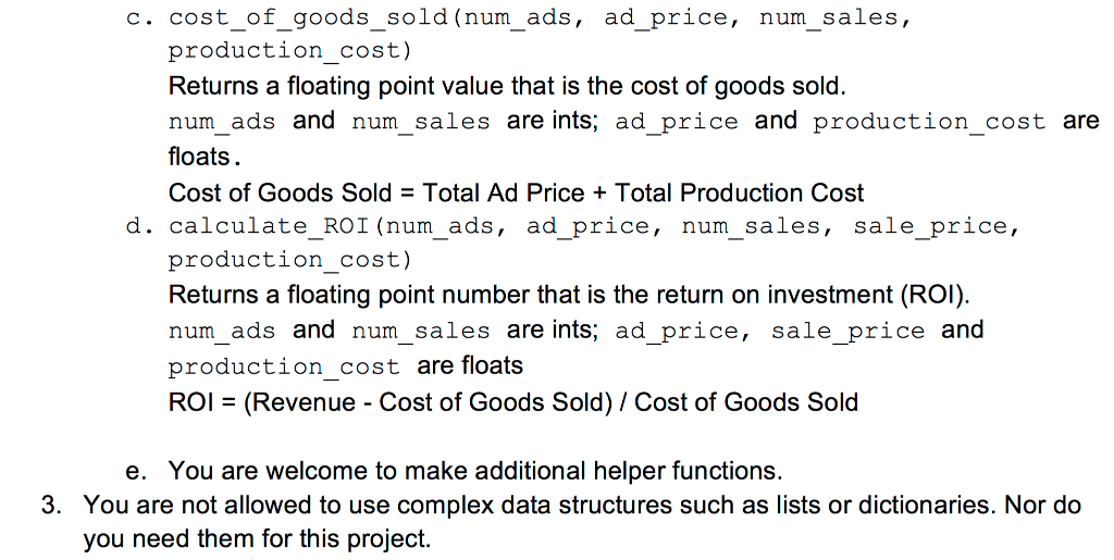 revenue = sales * price ' ' ' pass def cost_of_goods_sold (num