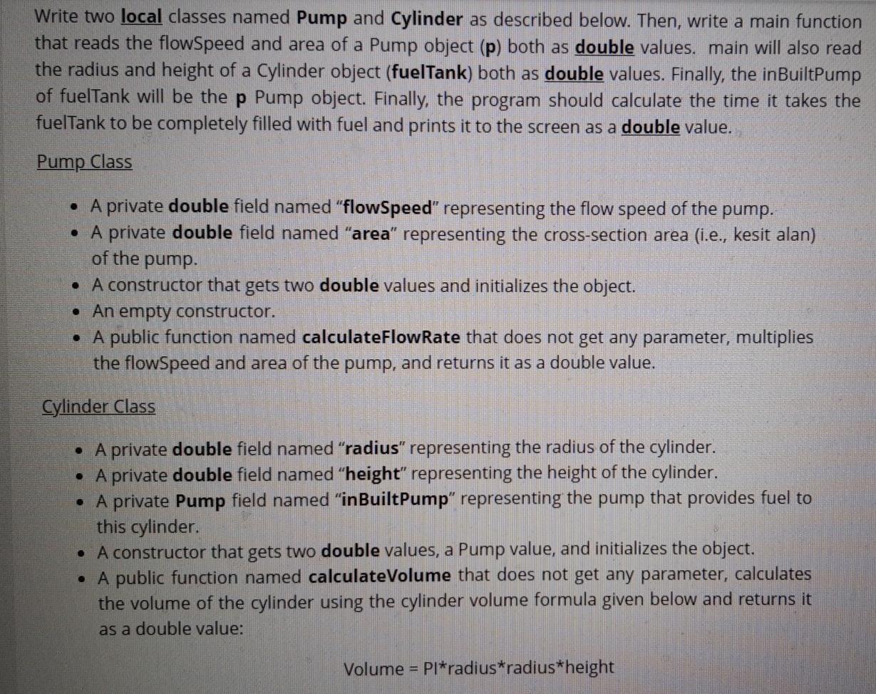 It must be in c++ Write two local classes named Pump