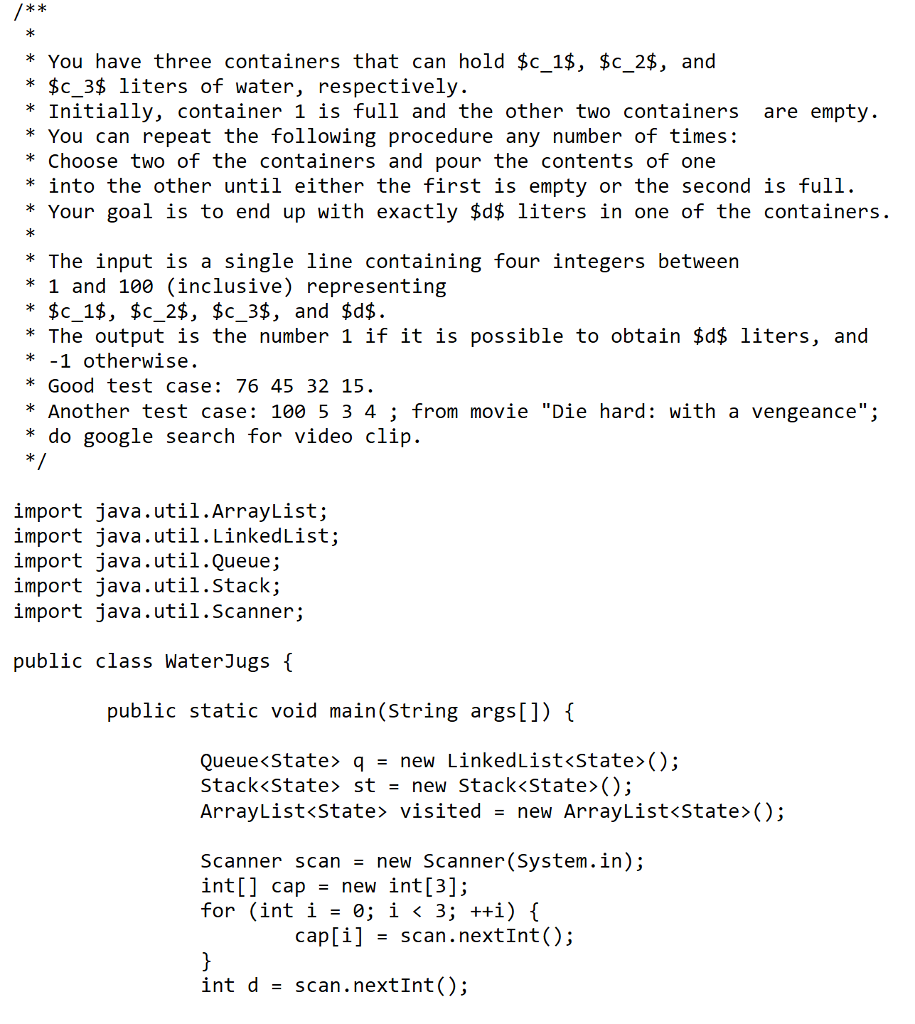 familiaritv with stacks and queues. You have three jugs that can hold