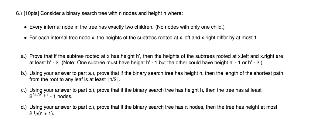  Consider a binary search tree with n nodes and height h