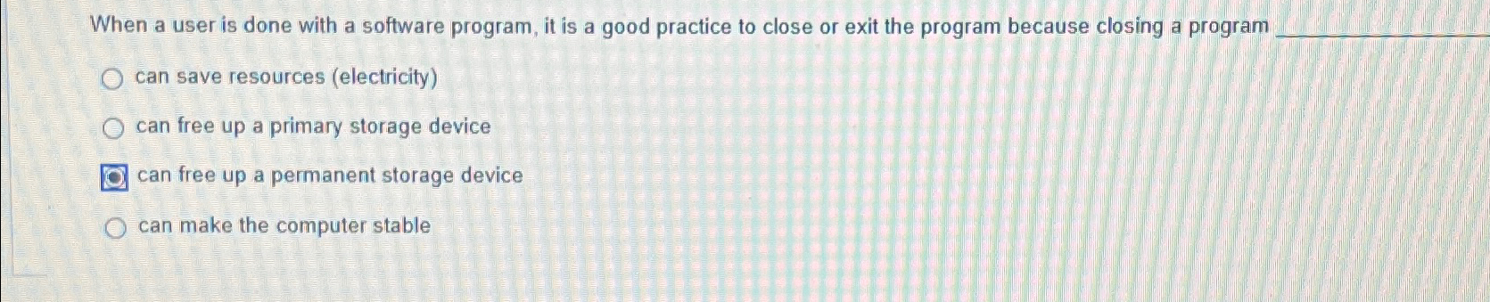 When a user is done with a software program, it is