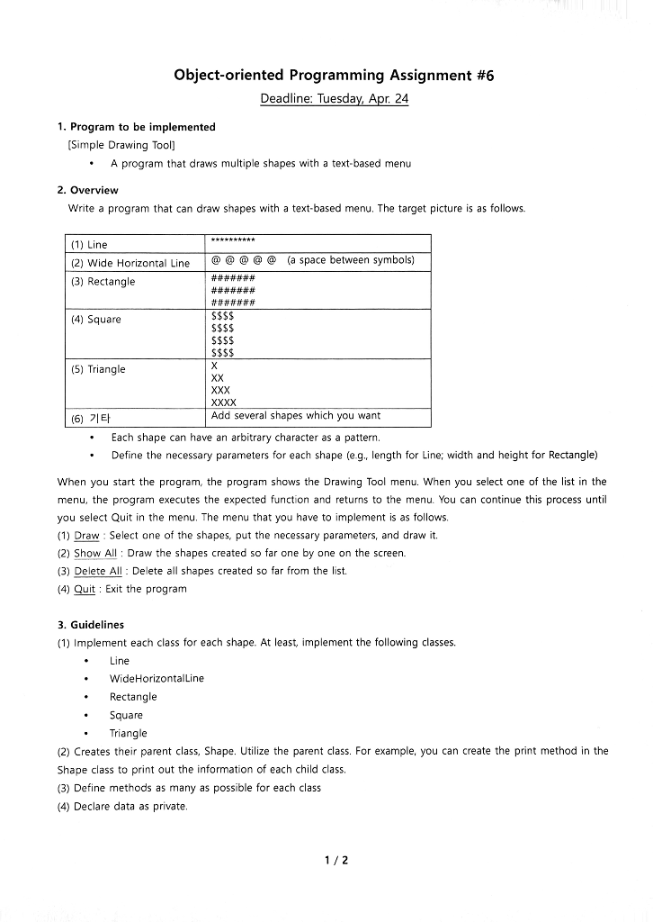 Write a program in Java Programming Language Object-oriented Programming Assignment #6 Deadline: