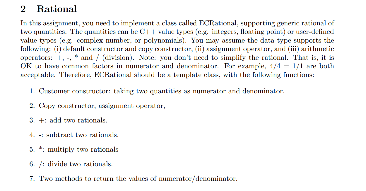C++ code pelase header file down below #ifndef ECRational_h #define ECRational_h //