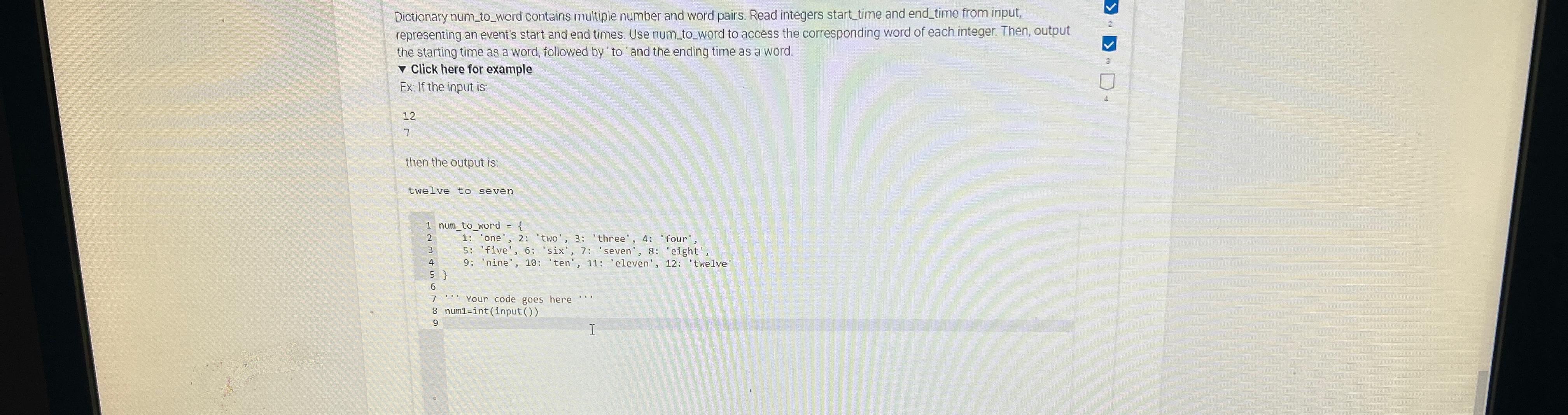  Dictionary num_to_word contains multiple number and word pairs. Read integers start_time