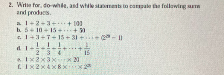 2. Write for, do-while, and while statements to compute the following