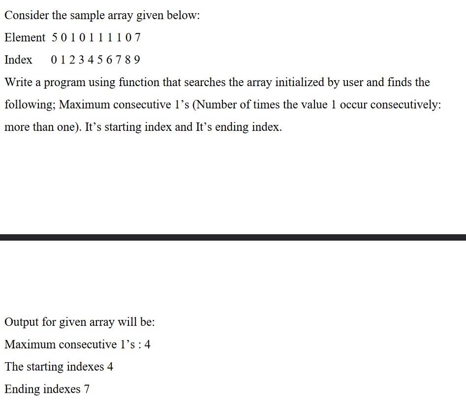 Consider the sample array given below: Element 5010111107 Index 0 1