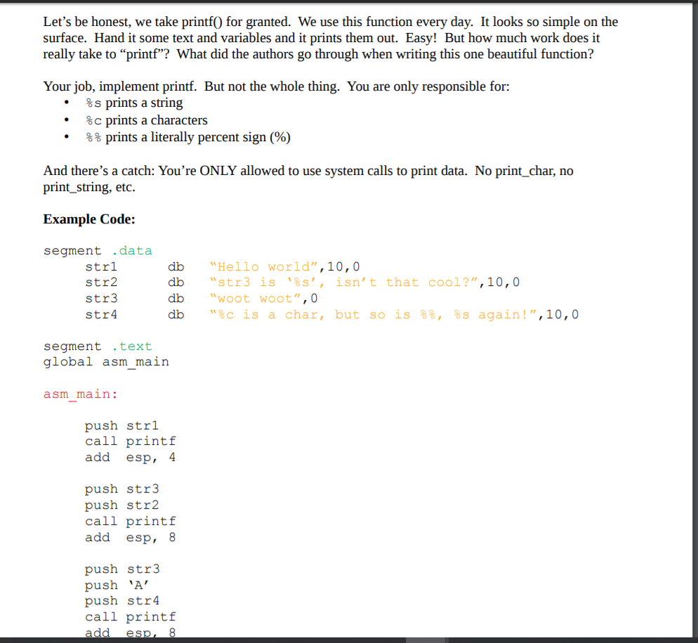 Implement printf using assembly language. Only allowed to use system calls to