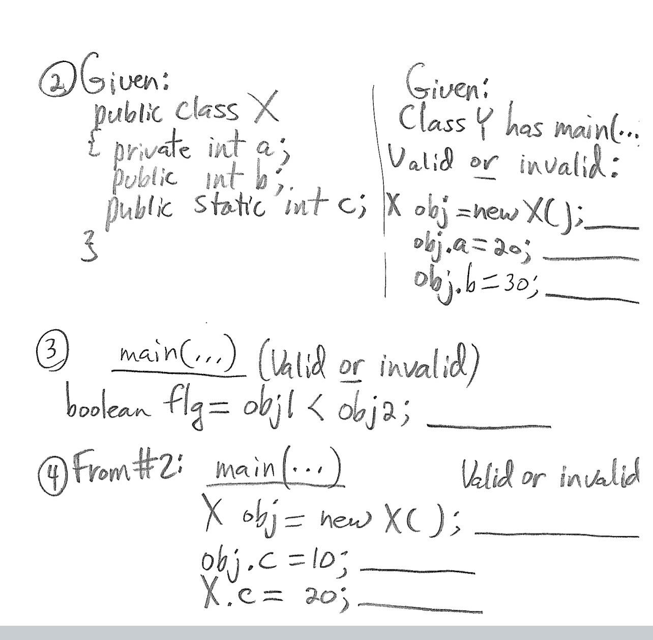  (2) Given: public class X Eprivate int a; public int b;.