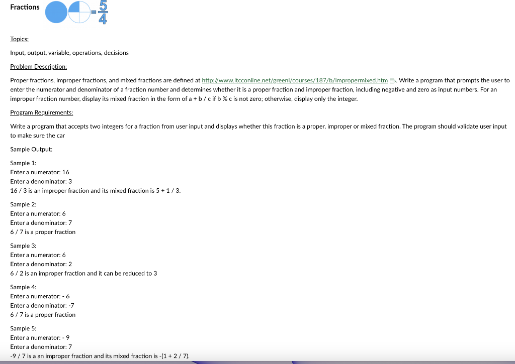 in python please !!! Topics: Input, output, variable, operations, decisions Problem Description: