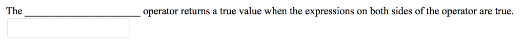 The operator returns a true value when the expressions on both