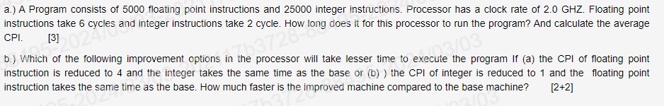  a.) A Program consists of 5000 floating point instructions and 25000