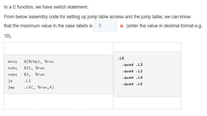  In a C function, we have switch statement. From below assembly