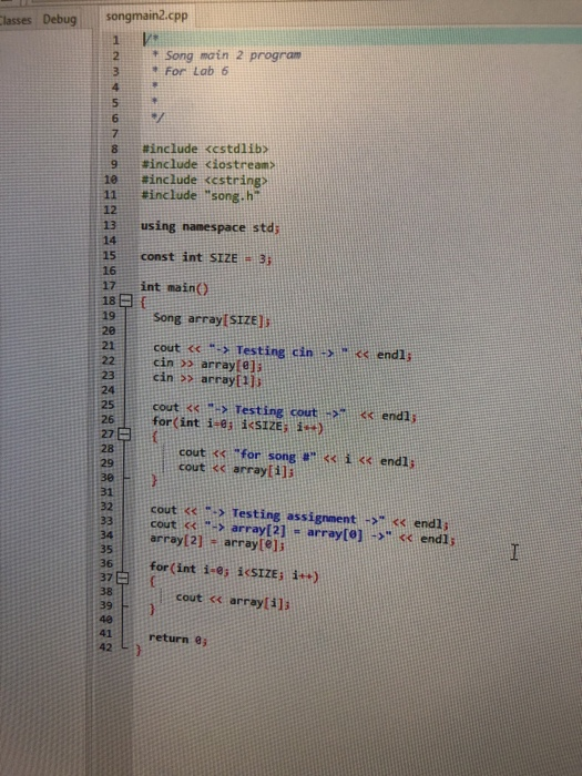  I attached the example output and songmain.cpp file Make song.cpp and
