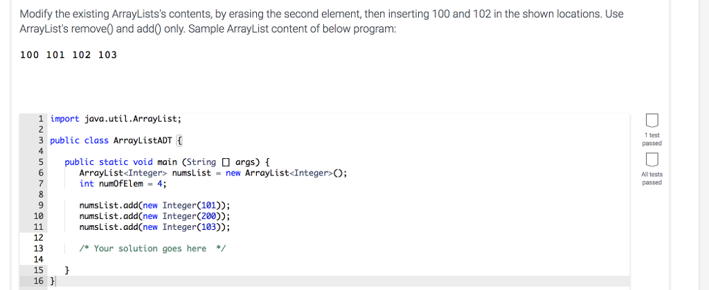  Modify the existing ArrayLists's contents, by erasing the second element, then