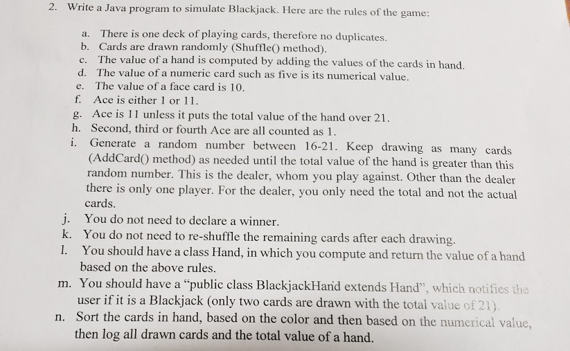  2. Write a Java program to simulate Blackjack. Here are the