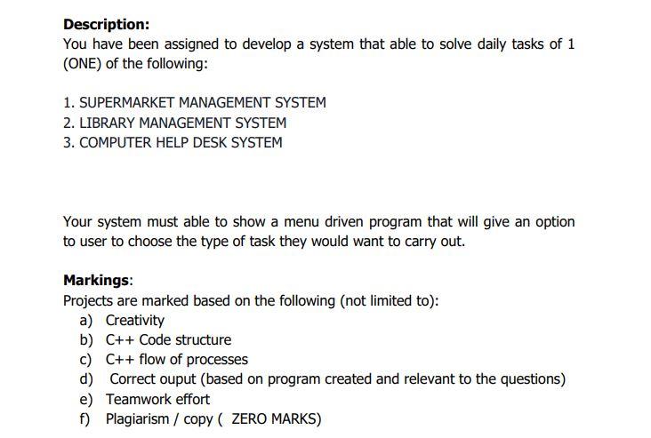 Description: You have been assigned to develop a system that able