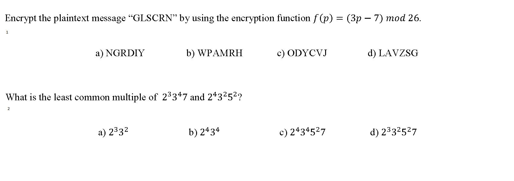  Encrypt the plaintext message GLSCRN by using the encryption function f(p)