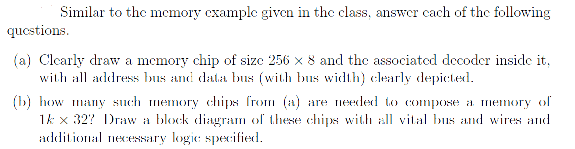 Similar to the memory example given in the class, answer each