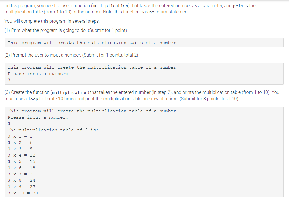  In this program, you need to use a function (multiplication) that
