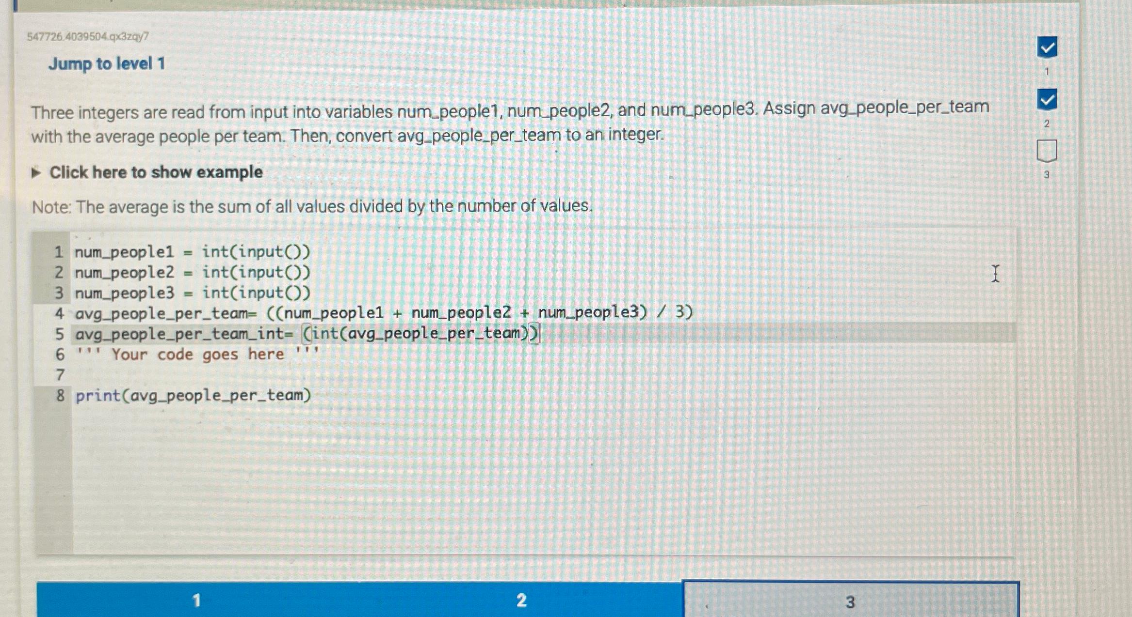  547726.4039504.q3zqy7 Jump to level 1 Three integers are read from input