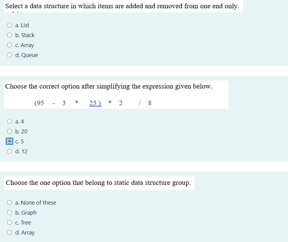  Select a data structure in which items are added and removed