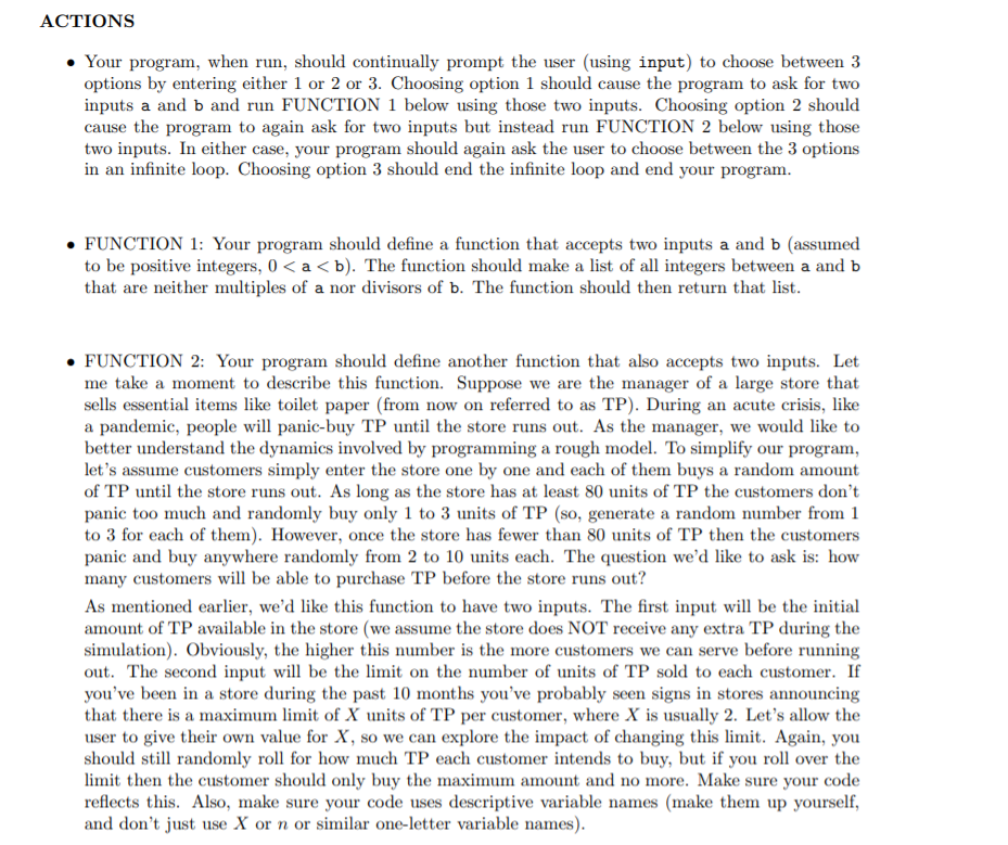  ACTIONS Your program, when run, should continually prompt the user (using