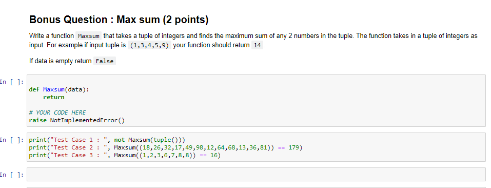  Bonus Question : Max sum (2 points) Write a function Maxsum