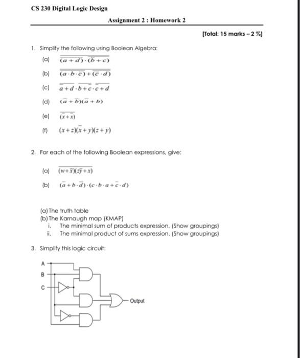 digital logic CS 230 Digital Logic Design Assignment 2: Homework 2 [Total: