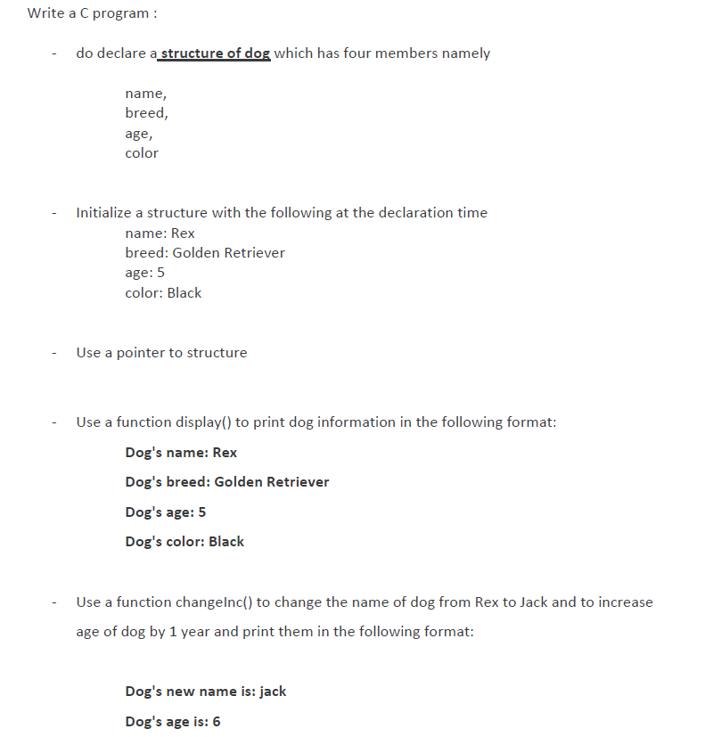  Write a C program: do declare a structure of dog which
