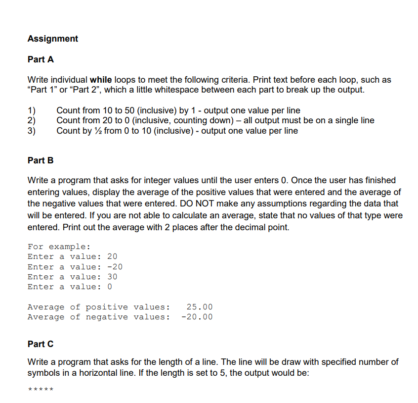 Code in Python format Assignment Part A Write individual while loops to