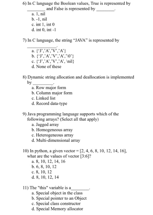  6) In C language the Boolean values, True is represented by