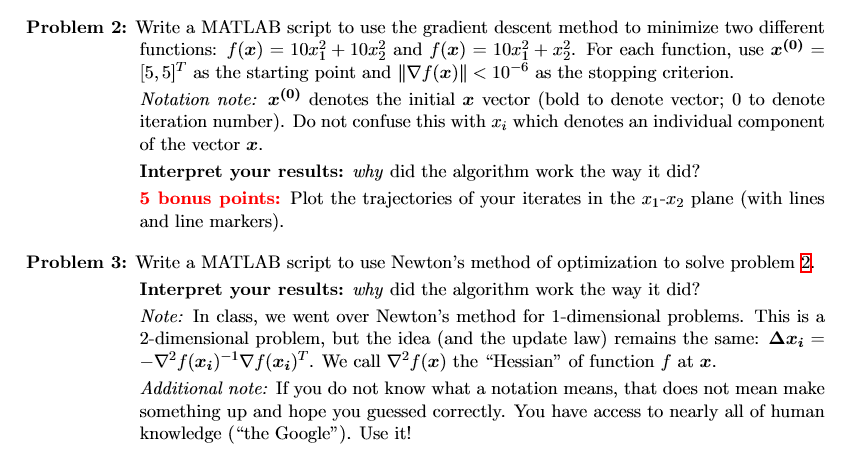Problem 2: Write a MATLAB script to use the gradient descent