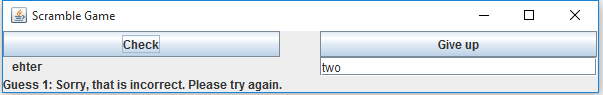 JAVA Write an application called Scramble that has a GUI to play