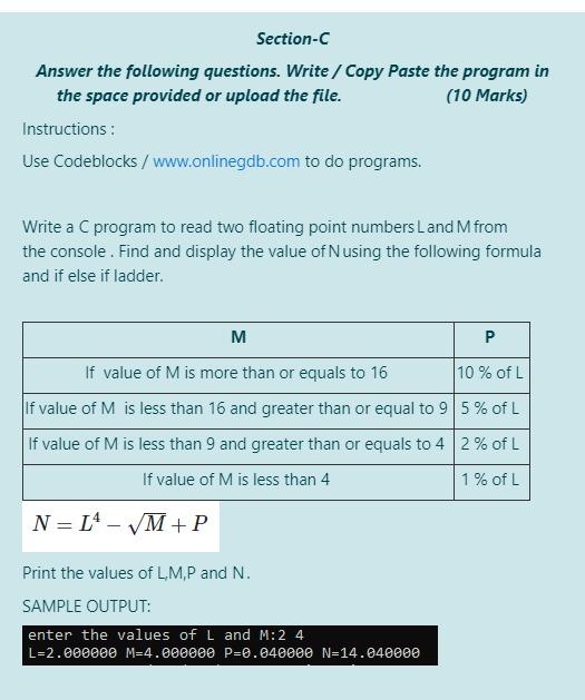 use C Program Section-C Answer the following questions. Write / Copy Paste
