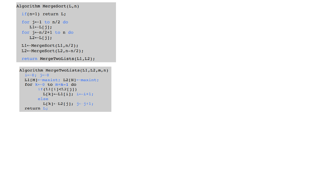  1)Implement the algorithm MergeSort a in Java 2) Implement the algorithm