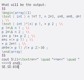  What will be the output: $$ \begin{array}{1} \text { int }