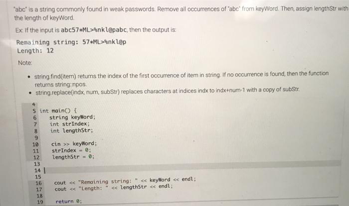 "abc" is a string commonly found in weak passwords. Remove all