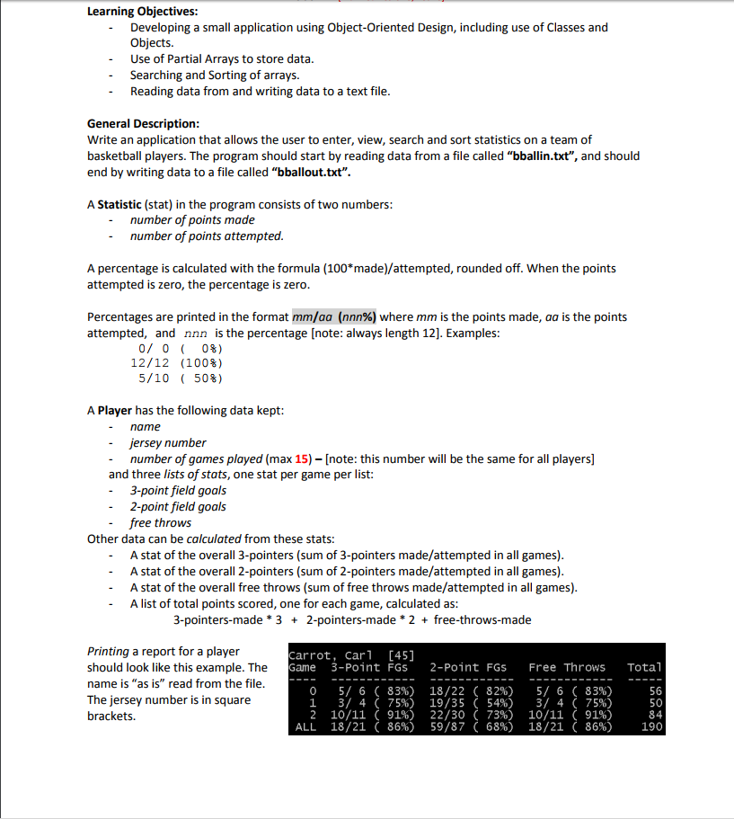 Learning Objectives: Developing a small application using Object-Oriented Design, including use