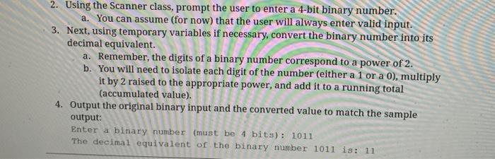  java please. 2. Using the Scanner class, prompt the user to