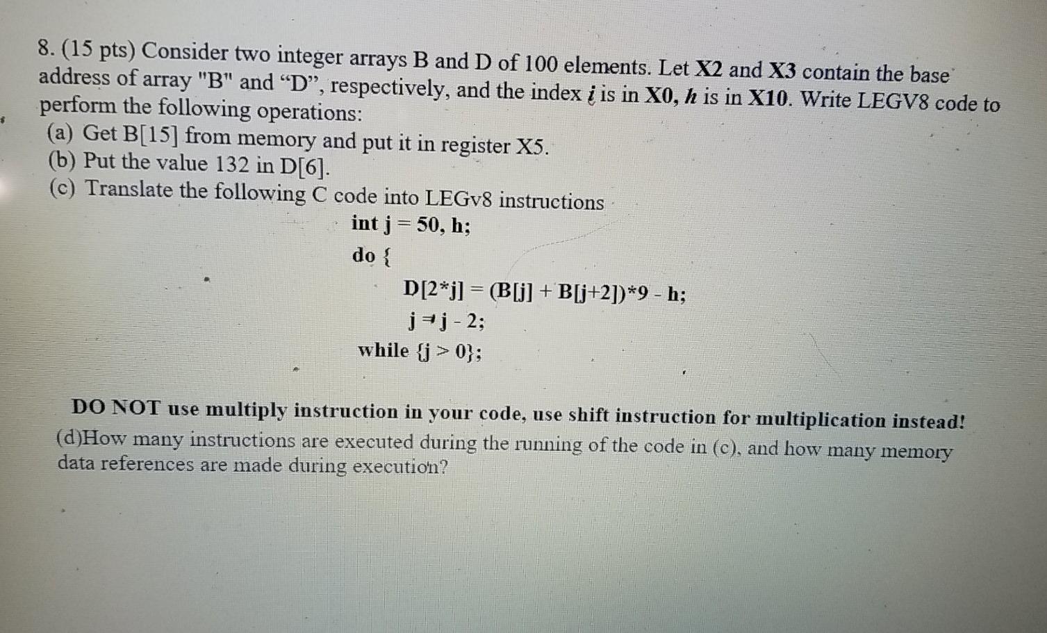  $ 8. (15 pts) Consider two integer arrays B and D