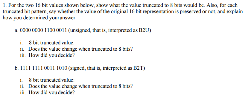  l. For the two 16 bit values shown below, show what